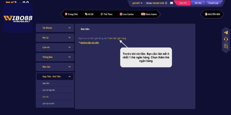 Điều kiện rút tiền Wibo88
