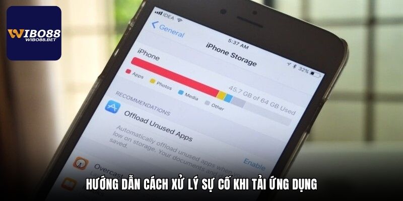 Hướng dẫn cách xử lý sự cố khi tải ứng dụng