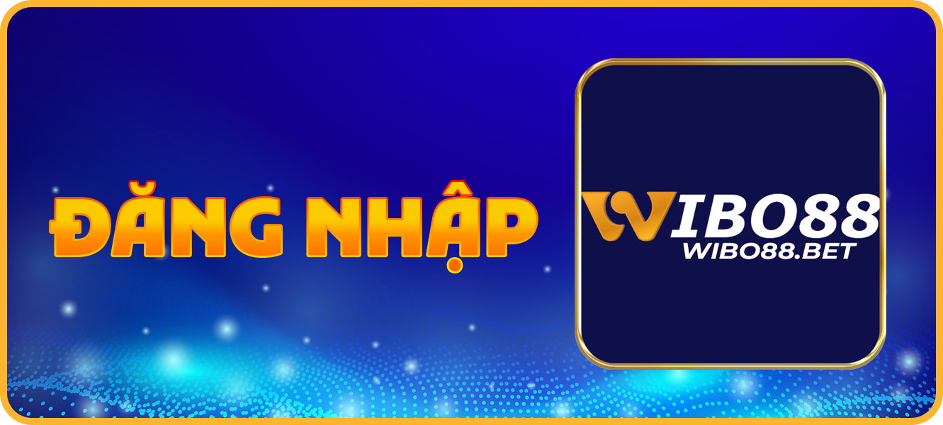 Hướng dẫn đăng nhập wibo88.bet